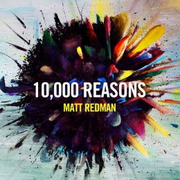 Ten Thousand Reasons 